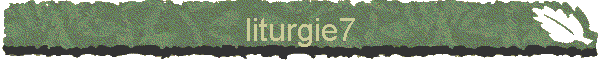 liturgie7